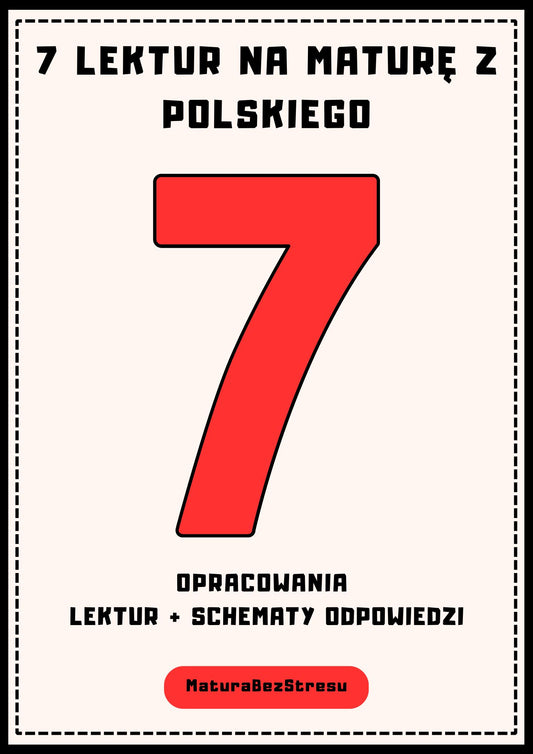 „7 Lektur Na Maturę Z Polskiego” – Opracowania Do Matury